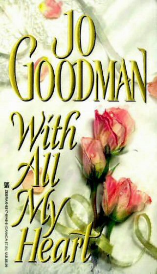 With All My Heart by Jo Goodman